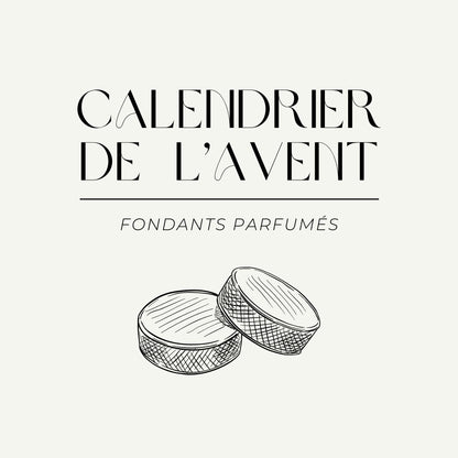 (PRÉCOMMANDE) Calendrier de l'avent - Fondants parfumés