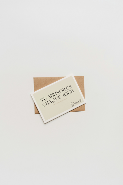 Carte "tu m'inspires chaque jour"