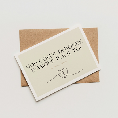 Carte "mon coeur déborde d'amour pour toi"